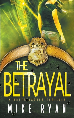 The Betrayal 1393329470 Book Cover