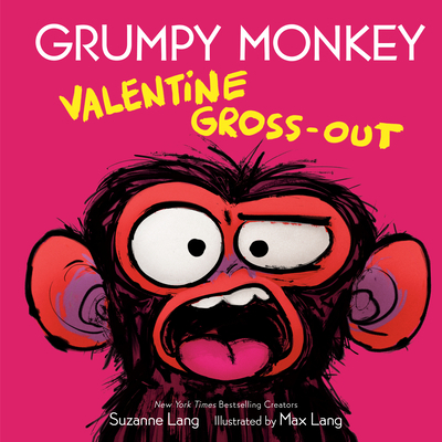 Grumpy Monkey Valentine Gross-Out 0593486935 Book Cover