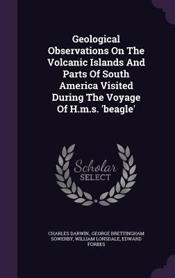 Geological Observations on the Volcanic Islands... 1342721888 Book Cover