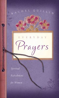 Everyday Prayers: Spiritual Refreshment for Women 1616269561 Book Cover