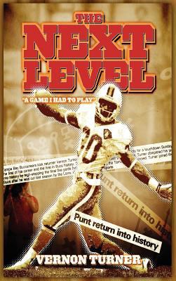 The Next Level: A Game I Had to Play! (Hardcover) 0984473653 Book Cover