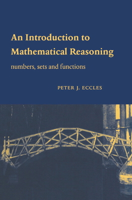 An Introduction to Mathematical Reasoning 0521592690 Book Cover