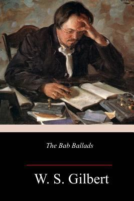 The Bab Ballads 1986307107 Book Cover