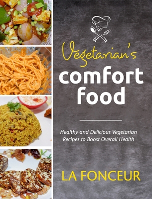 Vegetarian's Comfort Food (Full Color Print)            Book Cover