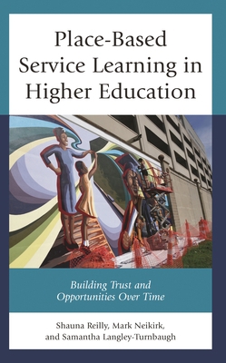 Place-Based Service Learning in Higher Educatio... 1666907324 Book Cover