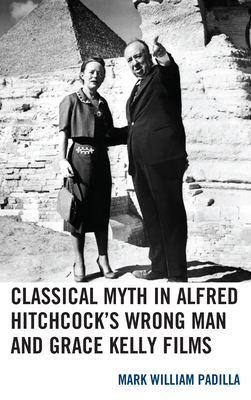 Classical Myth in Alfred Hitchcock's Wrong Man ... 149856352X Book Cover