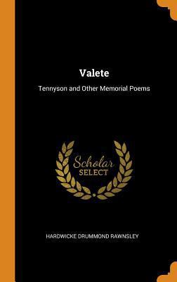 Valete: Tennyson and Other Memorial Poems 0344146839 Book Cover