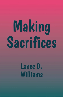 Making Sacrifices B0D82QXVRJ Book Cover