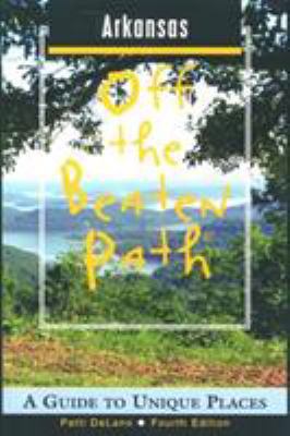 Arkansas Off the Beaten Path: A Guide to Unique... 0762705310 Book Cover