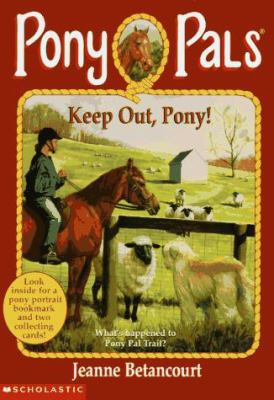 Keep Out, Pony! 0590865986 Book Cover