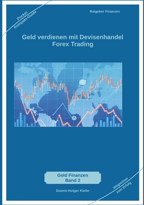 Geld verdienen mit Devisenhandel Forex Trading [German] 3384157850 Book Cover