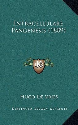 Intracellulare Pangenesis (1889) [German] 1168550963 Book Cover