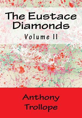 The Eustace Diamonds: Volume II 1523235756 Book Cover