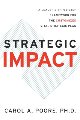 Strategic Impact: A Leader’s Three-Step Framewo... Book Cover