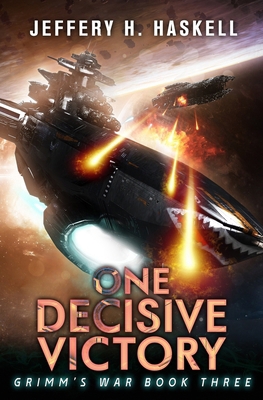 One Decisive Victory: A Military Sci-Fi Series B0B3FGPQKL Book Cover