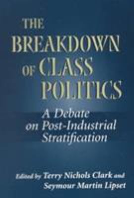 The Breakdown of Class Politics: A Debate on Po... 080186576X Book Cover