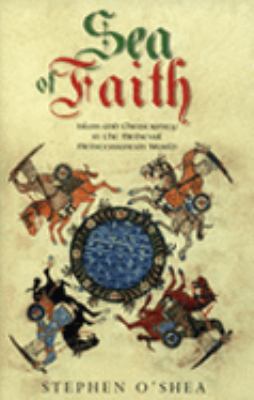 Sea of Faith: Islam and Christianity in the Med... 186197521X Book Cover