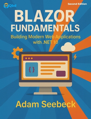 Blazor Fundamentals: Building Modern Web Applic... 1954086857 Book Cover