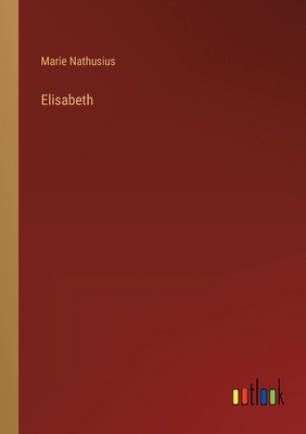Elisabeth [German] 3368422340 Book Cover