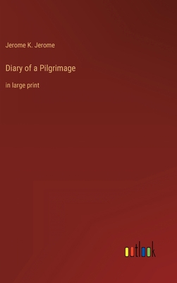 Diary of a Pilgrimage: in large print 3368316591 Book Cover