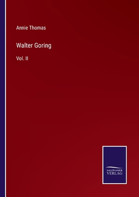 Walter Goring: Vol. II 3752558407 Book Cover
