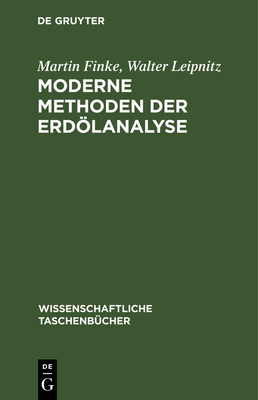 Moderne Methoden Der Erdölanalyse [German] 311256801X Book Cover