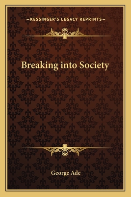 Breaking into Society 1162770678 Book Cover