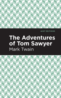 The Adventures of Tom Sawyer 1513221183 Book Cover