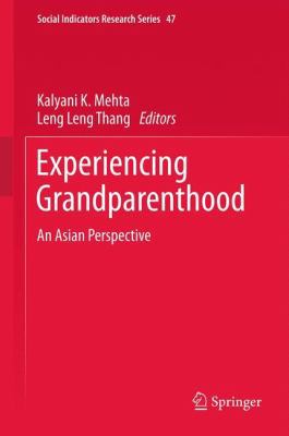 Experiencing Grandparenthood: An Asian Perspective 9400723024 Book Cover