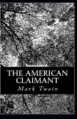 The American Claimant Annotated B08RB897QJ Book Cover