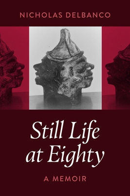 Still Life at Eighty: A Memoir 1942134983 Book Cover