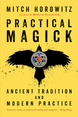 Practical Magick: Ancient Tradition and Modern ... 1722506547 Book Cover