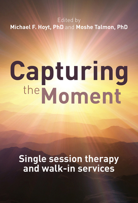 Capturing the Moment: Single-Session Therapy an... 1845908937 Book Cover
