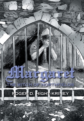 Margaret: The Witch of Northfields 1665537477 Book Cover