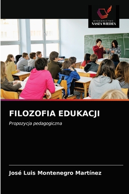 Filozofia Edukacji [Polish] 6203514071 Book Cover