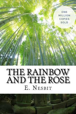 The Rainbow and the Rose 171704042X Book Cover