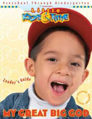 My Great Big God Leader's Guide (Little KidsTime) 0830726616 Book Cover