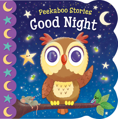 Peekaboo Stories: Good Night 1638542961 Book Cover