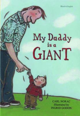 My Daddy is a Giant in Hindi and English (Early... [Hindi] 1844443620 Book Cover