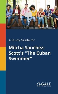 A Study Guide for Milcha Sanchez-Scott's "The C... 1375390430 Book Cover