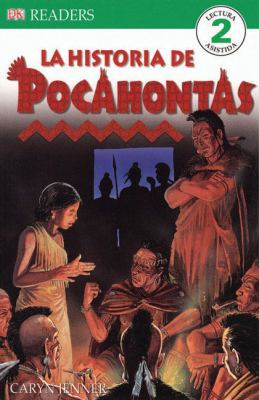 La Historia de Pocahantas (DK Readers) (Spanish... [Spanish] 0756621313 Book Cover