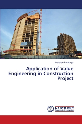 Application of Value Engineering in Constructio... 6204743104 Book Cover