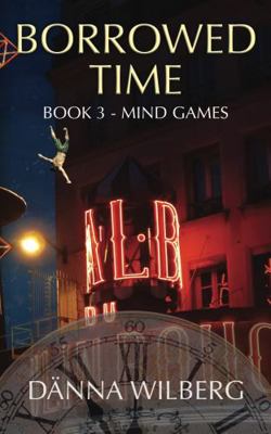 Borrowed Time: Book 3 - MIND GAMES 1955171475 Book Cover