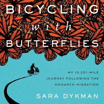 Bicycling with Butterflies Lib/E: My 10,201-Mil... 1665048182 Book Cover