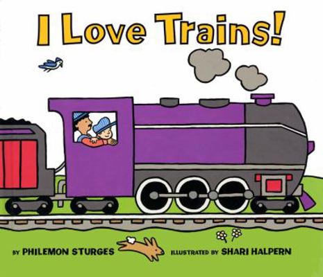 I Love Trains 0064436675 Book Cover