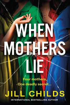 When Mothers Lie 1805572903 Book Cover