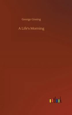 A Life's Morning 3752355026 Book Cover