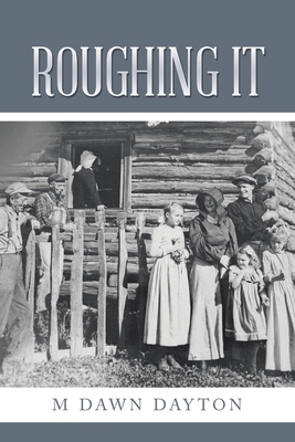 Roughing It B0DXFW4KC5 Book Cover