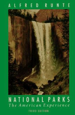 National Parks: The American Experience (Third ... 0803289634 Book Cover