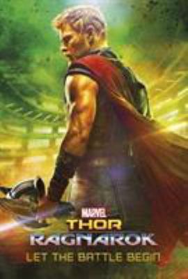 Marvel Thor Ragnarok Let the Battle Begin 1474883257 Book Cover